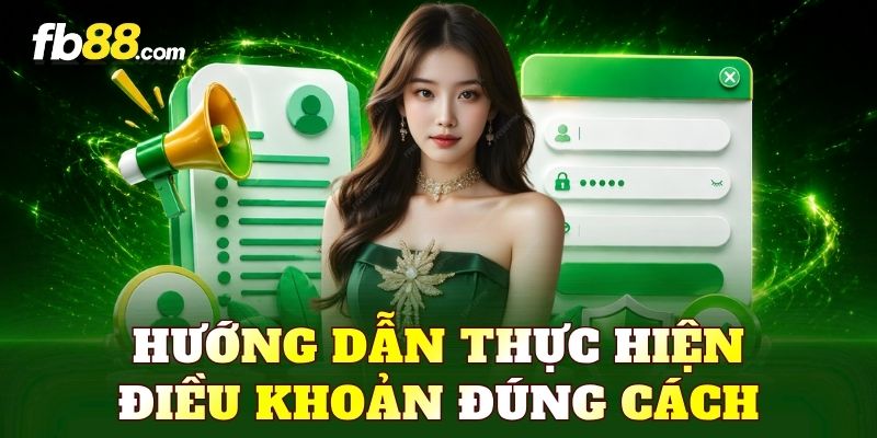 Hướng dẫn thực hiện điều khoản đúng cách